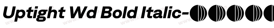 Uptight Wd Bold Italic字体转换